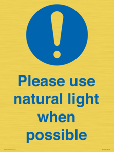 Please use natural light when possible